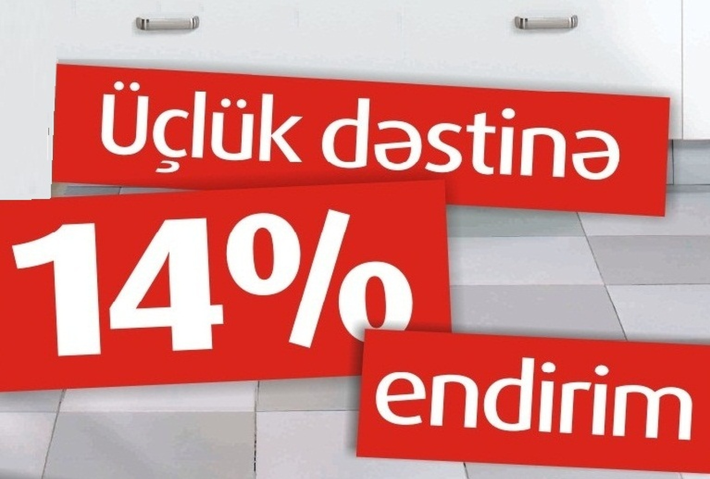 "ÜÇLÜK" KAMPANİYASI