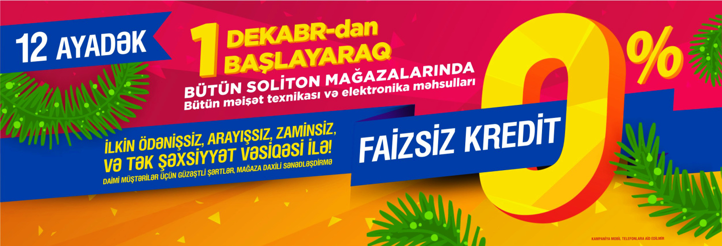 SOLİTON-DAN 12 AYADƏK FAİZSİZ KREDİT KAMPANİYASI!