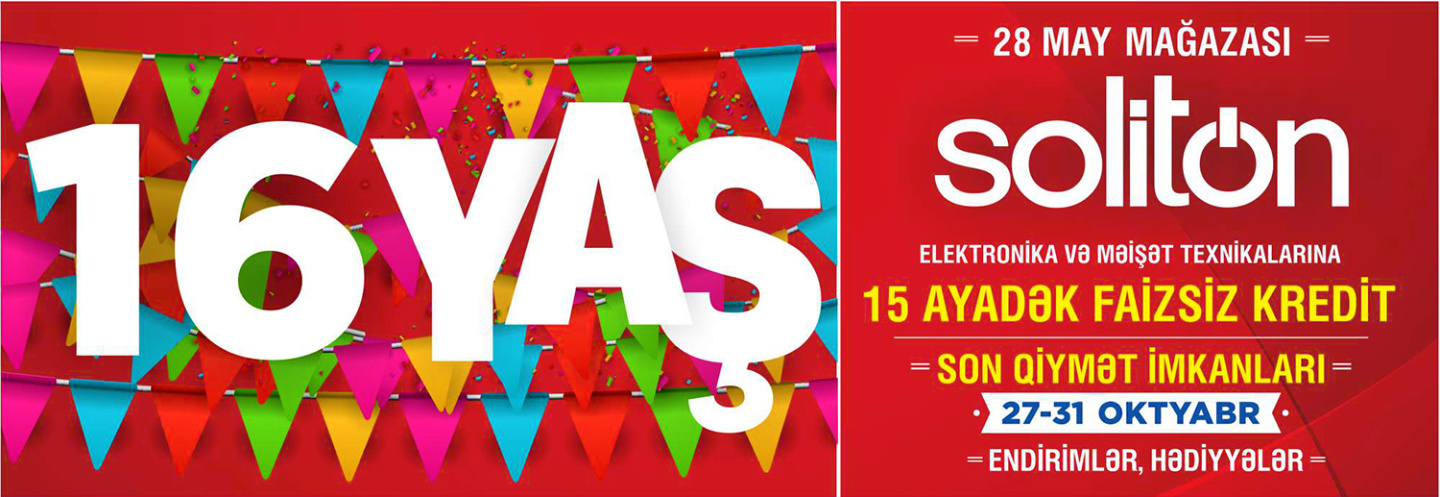 SOLİTON 28 MAY MAĞAZASININ 16 YAŞ KAMPANİYASI!