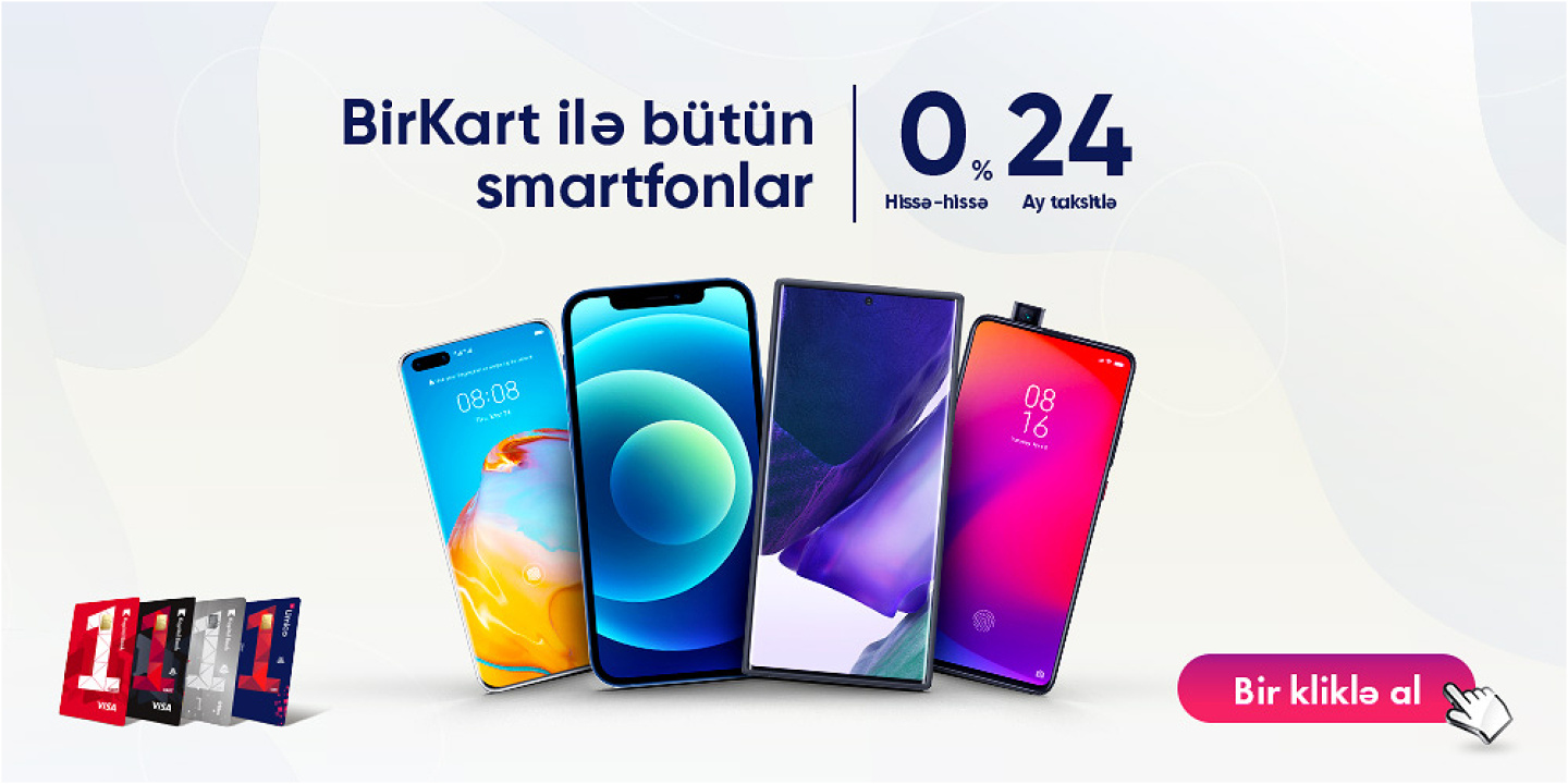 MOBİL TELEFONLAR BİRKARTLA 24 AYLIQ 0% TAKSİTLƏ!