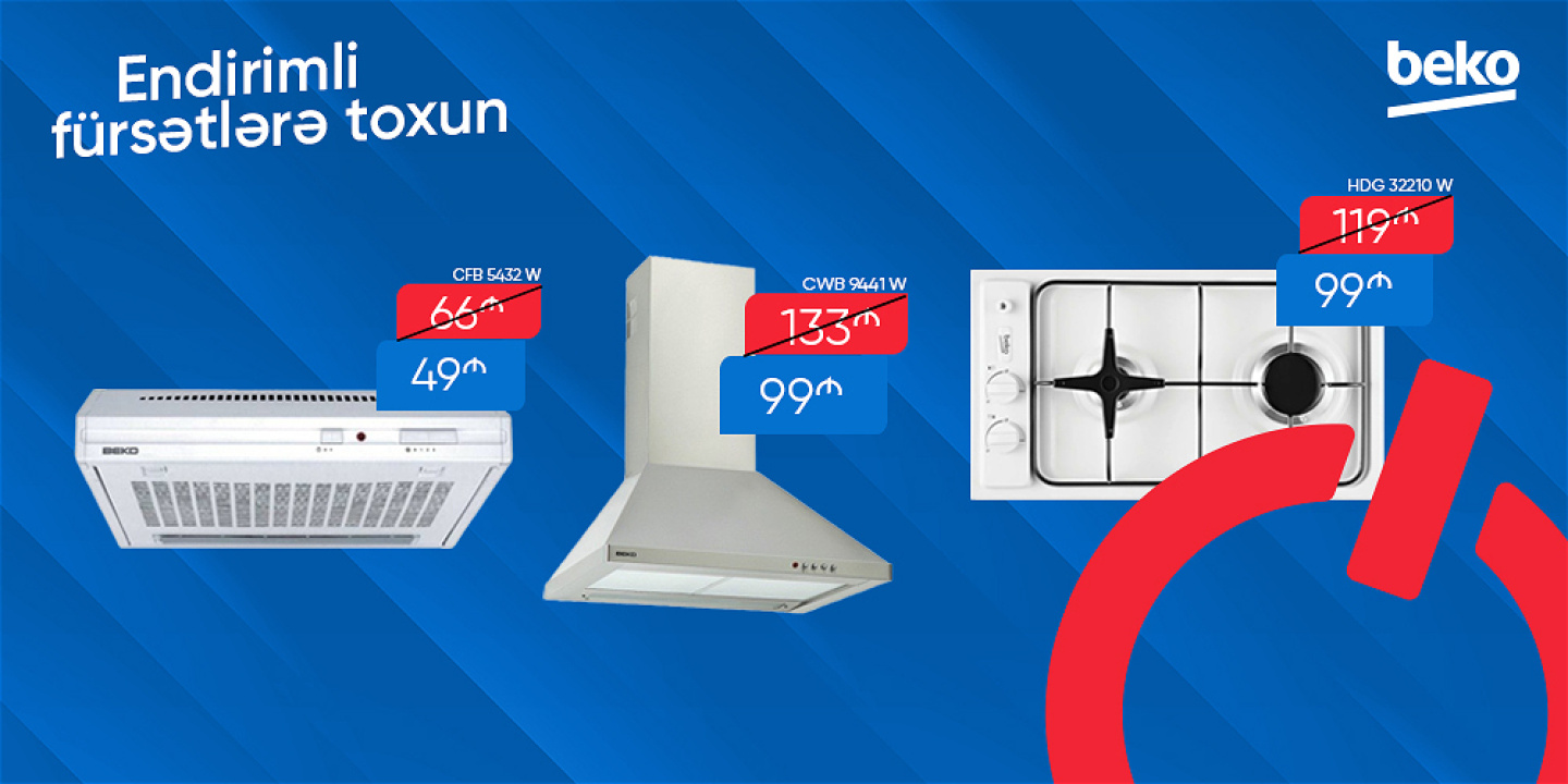 SOBA, PLİTƏ VƏ ASPİRATORLARDA ENDİRİMLƏR!