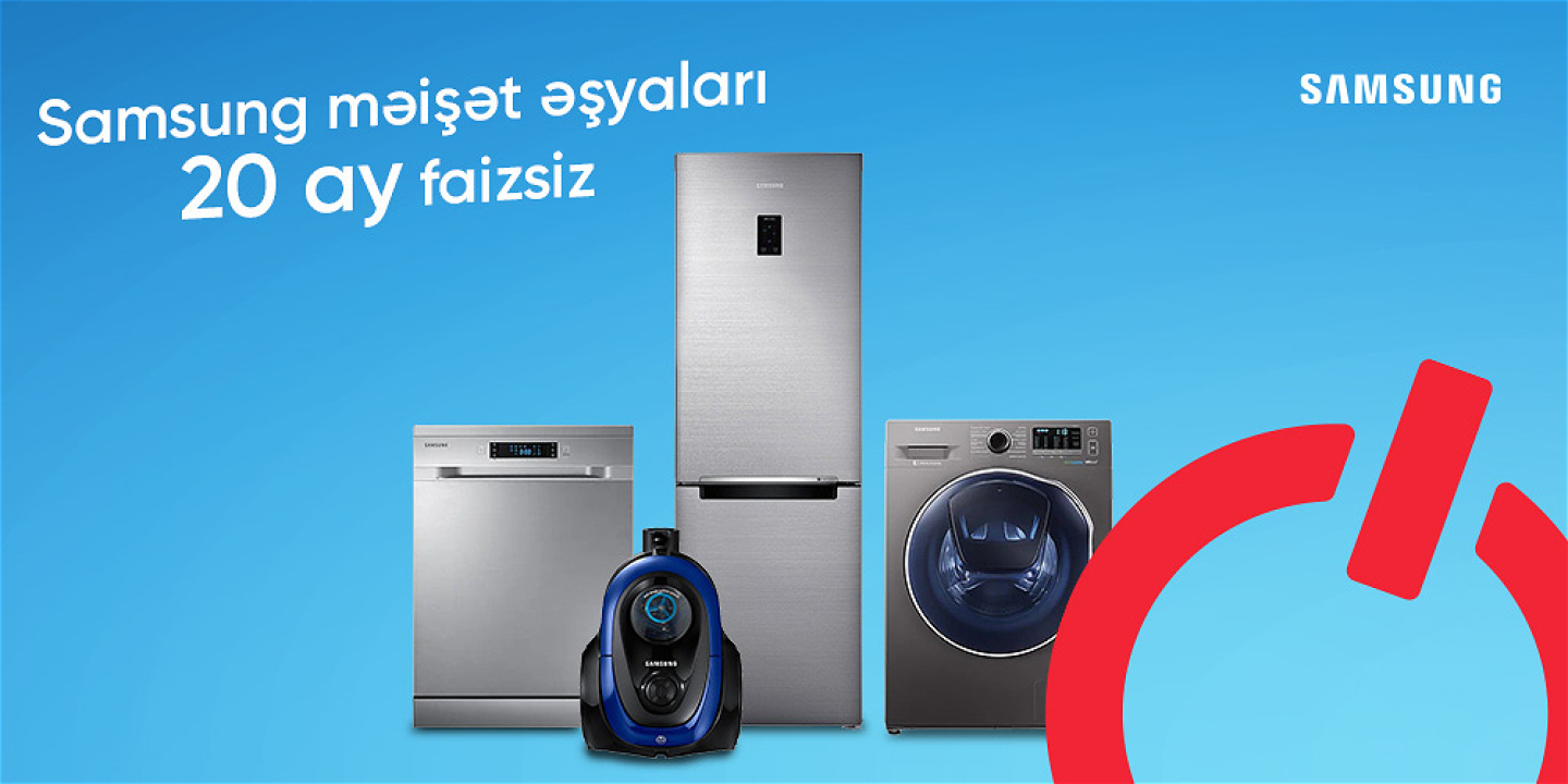 SAMSUNG MƏİŞƏT TEXNİKALARINDA KAMPANİYA!