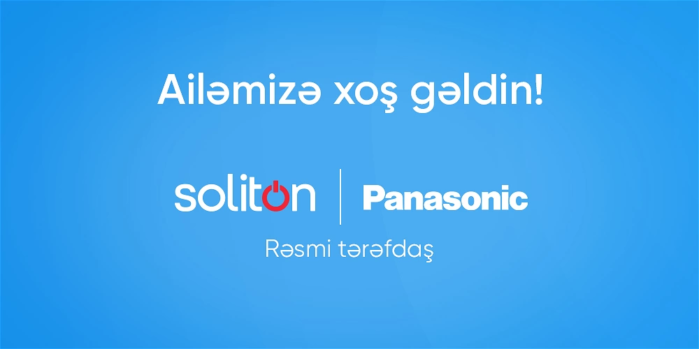 PANASONİC BRENDİ İLƏ RƏSMİ TƏRƏFDAŞ OLDUQ!