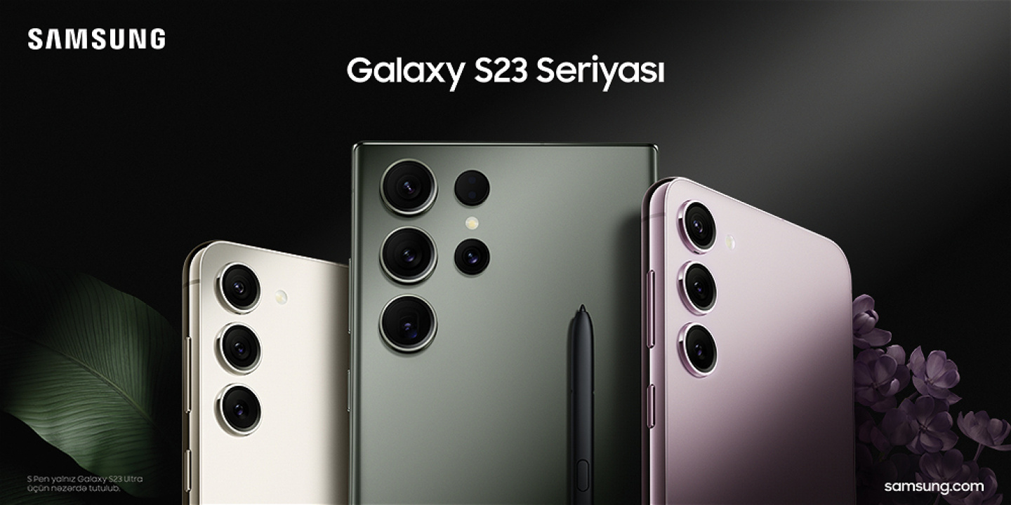 YENİ "SAMSUNG GALAXY S23" SERİYASI 