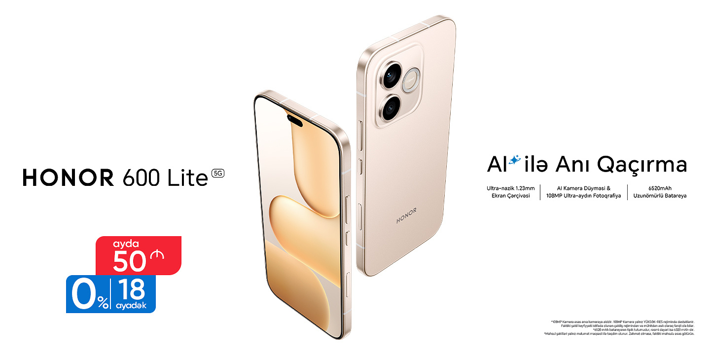 HONOR 600 LITE - AYDA CƏMİ 50 AZN!