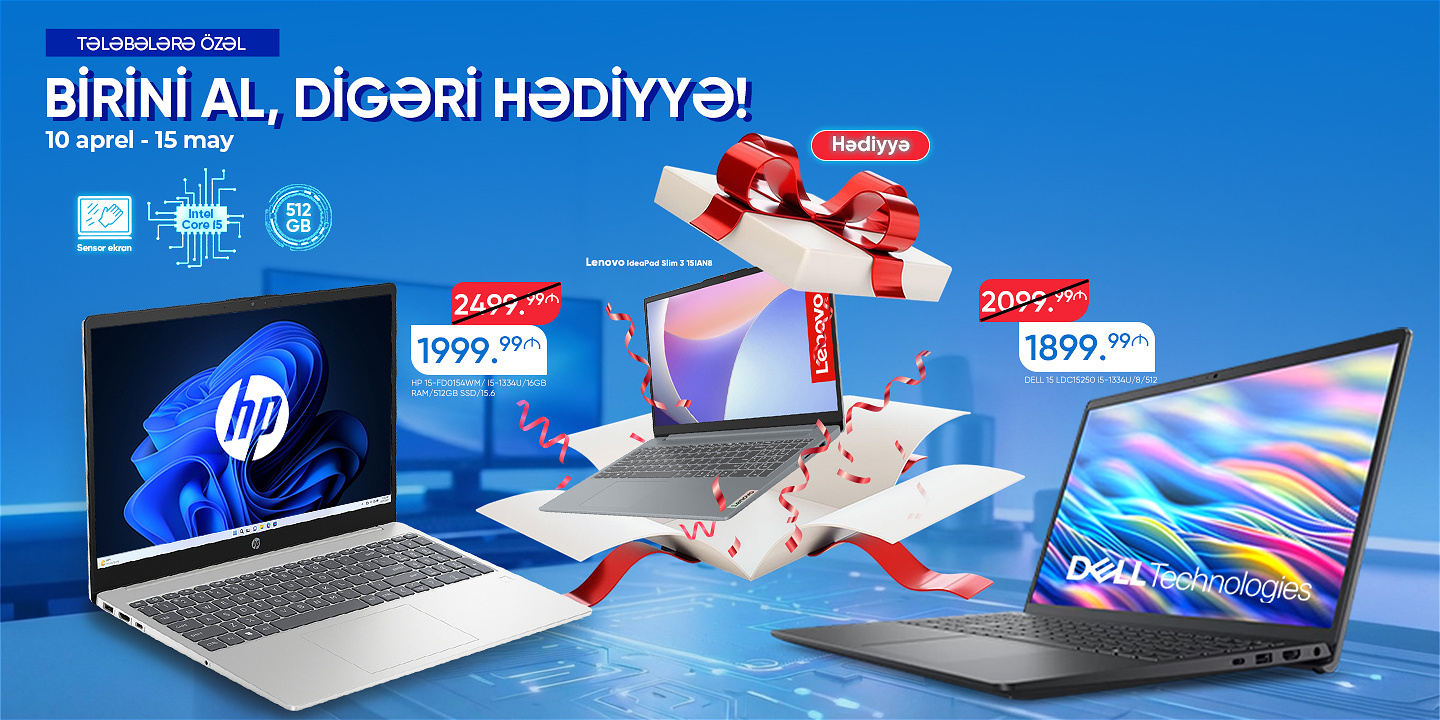 TƏLƏBƏLƏRƏ ÖZƏL: BİRİNİ AL, DİGƏRİ HƏDİYYƏ!