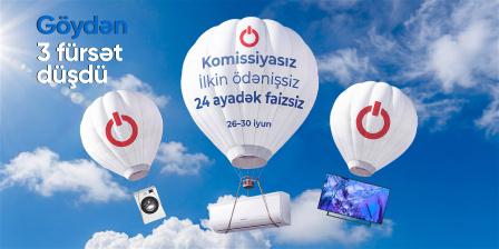 GÖYDƏNDÜŞMƏ FÜRSƏTLƏR | 26-30 İYUN