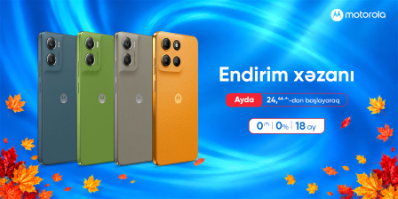MOTOROLA SMARTFONLARI XÜSUSİ FÜRSƏTLƏRLƏ!
